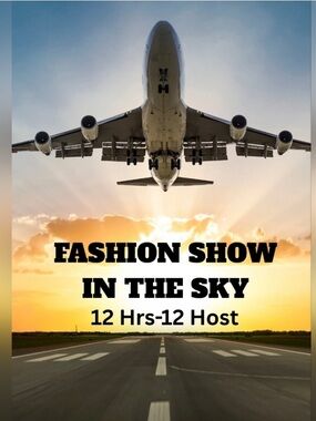 Fashion Show in the Sky April 25th 3pm EST 1HR! Theme: Black or White!
